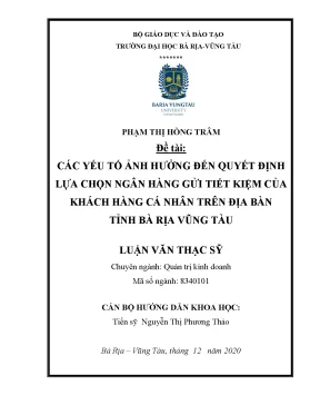 Luận văn thạc sĩ các yếu tố ảnh hưởng đến quyết định lựa chọn ngân hàng gởi tiết kiệm của khách hàng cá nhân trên địa bàn tỉnh bà rịa vũng tàu
