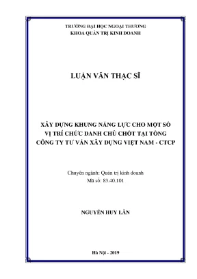 Luận văn thạc sĩ xây dựng khung năng lực cho một số vị trí chức danh chủ chốt tại tổng công ty tư vấn xây dựng việt nam ctcp
