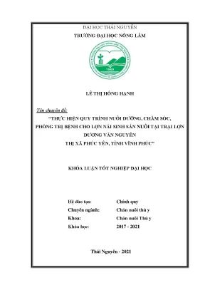 Luận văn tốt nghiệp thực hiện quy trình chăm sóc nuôi dưỡng và phòng trị bệnh cho lợn nái sinh sản nuôi tại trại lợn duơng văn nguyên thị xã phúc yên tỉnh vĩnh phúc