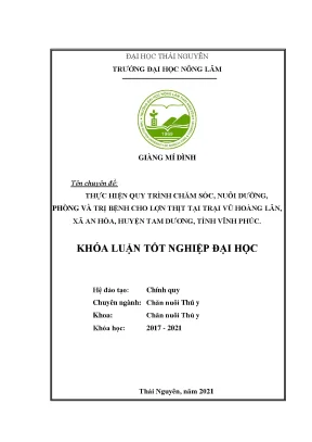 Luận văn tốt nghiệp thực hiện quy trình chăm sóc nuôi dưỡng phòng và trị bệnh cho lợn thịt nuôi tại trại vũ hoàng lân xã an hòa huyện tam dương tỉnh vĩnh phúc