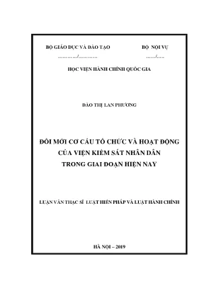 Luận văn thạc sĩ đổi mới cơ cấu tổ chức hoạt động của viện kiểm sát nhân dân trong giai đoạn hiện nay