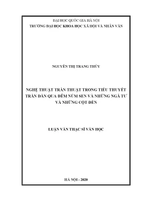 Luận văn thạc sĩ nghệ thuật trần thuật trong tiểu thuyết trần dần qua đêm núm sen và những ngã tư và những cột đèn001