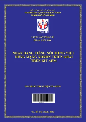 Luận văn thạc sĩ hcmute nhận dạng tiếng nói tiếng việt dùng mạng nơron triển khai trên kit arm