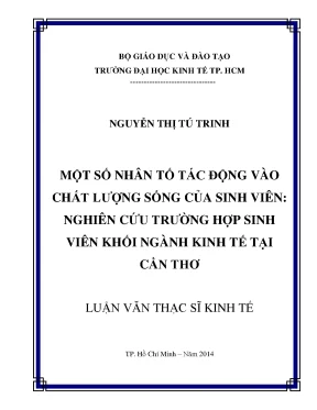 Luận văn thạc sĩ một số nhân tố tác động vào chất lượng sống của sinh viên nghiên cứu trường hợp sinh viên khối ngành kinh tế tại cần thơ