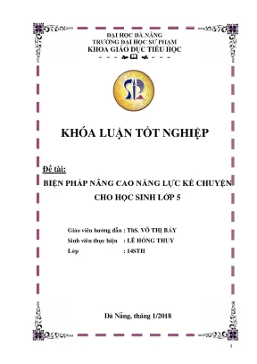 Luận văn tốt nghiệp biện pháp nâng cao năng lực kể chuyện cho học sinh lớp 5