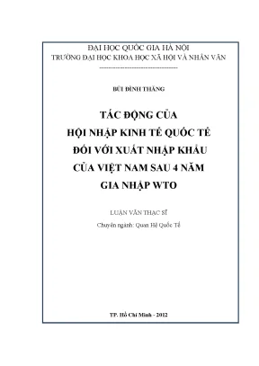 Luận văn thạc sĩ tác động của hội nhập kinh tế quốc tế đối với xuất nhập khẩu của việt nam sau 4 năm gia nhập wto