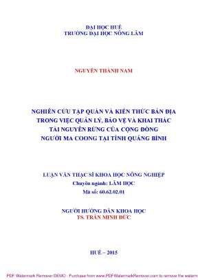 Luận văn thạc sĩ nghiên cứu tập quán và kiến thức bản địa trong việc quản lý bảo vệ và khai thác tài nguyên rừng của cộng đồng người ma coong tại tỉnh quảng bình