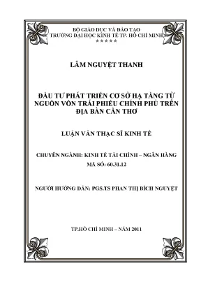 Luận văn thạc sĩ đầu tư phát triển cơ sở hạ tầng từ nguồn vốn trái phiếu chính phủ trên địa bàn cần thơ