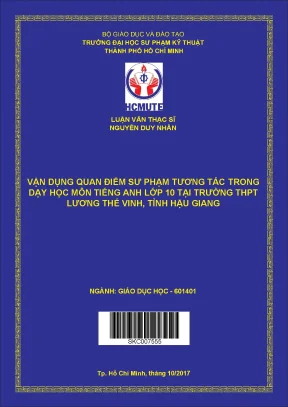 Luận văn thạc sĩ hcmute vận dụng quan điểm sư phạm tương tác trong dạy học môn tiếng anh lớp 10 tại trường thpt lương thế vinh tỉnh hậu giang
