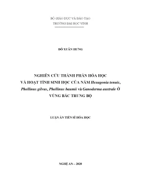 Luận án tiến sĩ nghiên cứu thành phần hóa học và hoạt tính sinh học của nấm hexagonia tenuis phellinus gilvus phellinus baumii và ganoderma australe ở vùng bắc trung bộ