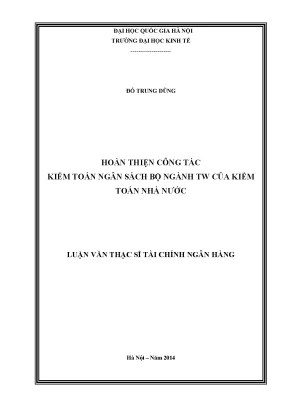 Luận văn thạc sĩ hoàn thiện công tác kiểm toán ngân sách bộ ngành tw của kiểm toán nhà nước