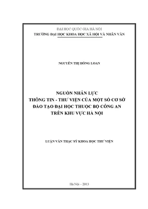 Luận văn thạc sĩ nguồn nhân lực thông tin thư viện của một số cơ sở đào tạo đại học thuộc bộ công an trên khu vực hà nội