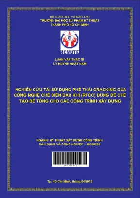 Luận văn thạc sĩ hcmute nghiên cứu tái sử dụng phế thải cracking của công nghệ chế biến dầu khí rfcc dùng để chế tạo bê tông cho các công trình xây dựng