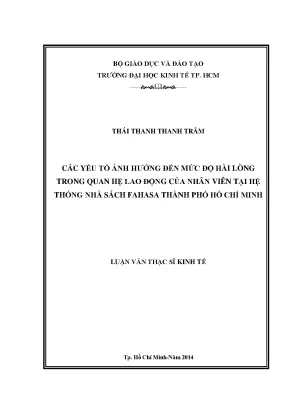 Luận văn thạc sĩ các yếu tố ảnh hưởng đến mức độ hài lòng trong quan hệ lao động của nhân viên tại hệ thống nhà sách fahasa tp hồ chí minh