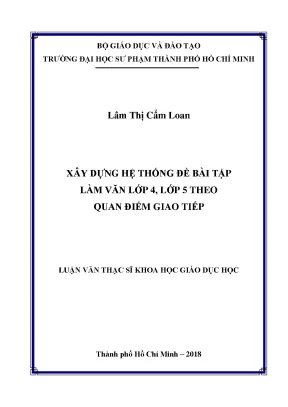 Luận văn thạc sĩ xây dựng hệ thống đề bài tập làm văn lớp 4 lớp 5 theo quan điểm giao tiếp