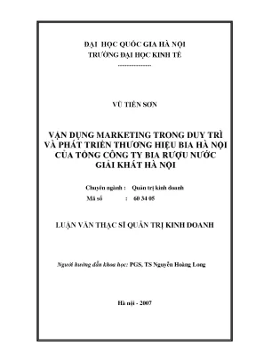 Luận văn thạc sĩ vận dụng marketing trong duy trì và phát triển thương hiệu bia hà nội của tổng công ty bia rượu nước giải khát hà nội