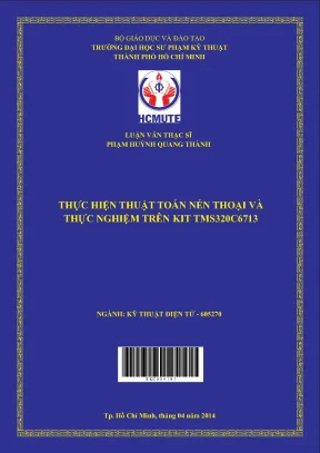 Luận văn thạc sĩ hcmute thực hiện thuật toán nén thoại và thực nghiệm trên kit tms320c6713