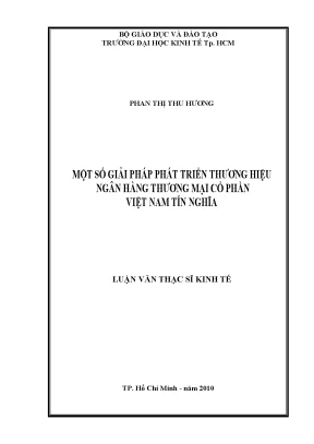 Luận văn thạc sĩ một số giải pháp phát triển thương hiệu ngân hàng tmcp việt nam tín nghĩa