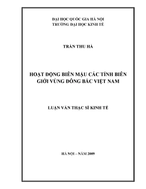 Luận văn thạc sĩ hoạt động biên mậu các tỉnh biên giới vùng đông bắc việt nam