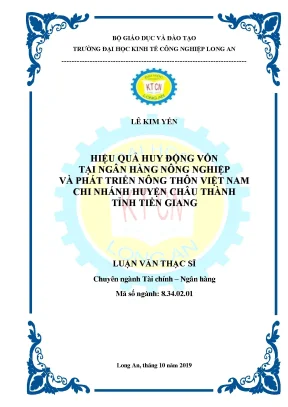 Luận văn thạc sĩ hiệu quả huy động vốn tại ngân hàng nông nghiệp và phát triển nông thôn việt nam chi nhánh huyện châu thành tỉnh tiền giang