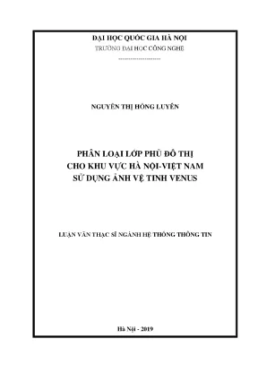 Luận văn thạc sĩ phân loại lớp phủ đô thị cho khu vực hà nội việt nam sử dụng ảnh vệ tinh venus001