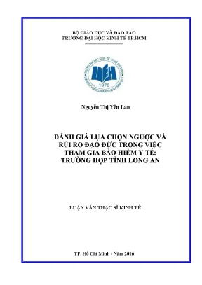 Luận văn thạc sĩ đánh giá lựa chọn ngược và rủi ro đạo đức trong việc tham gia bảo hiểm y tế trường hợp tỉnh long an