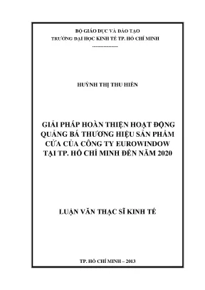 Luận văn thạc sĩ giải pháp hoàn thiện hoạt động quảng bá thương hiệu sản phẩm cửa của công ty eurowindow tại thành phố hồ chí minh đến năm 2020 luận văn thạc sĩ