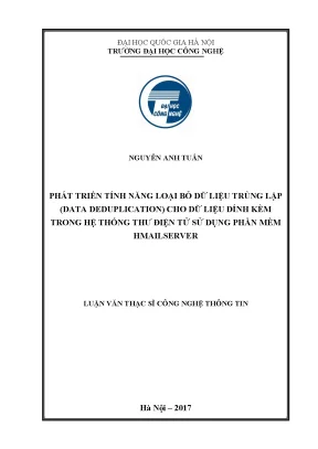Luận văn thạc sĩ phát triển tính năng loại bỏ dữ liệu trùng lặp data deduplication cho dữ liệu đính kèm trong hệ thống thư điện tử sử dụng phần mềm hmailserver