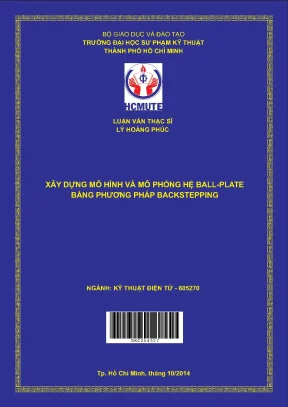 Luận văn thạc sĩ hcmute xây dựng mô hình và mô phỏng hệ ball plate bằng phương pháp backstepping