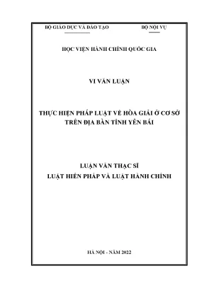 Luận văn thạc sĩ thực hiện pháp luật về hòa giải ở cơ sở trên địa bàn tỉnh yên bái
