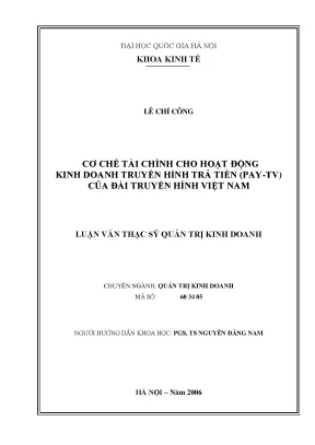 Luận văn thạc sĩ cơ chế tài chính cho hoạt động kinh doanh truyền hình trả tiền pay tv của đài truyền hình việt nam