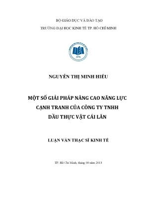 Luận văn thạc sĩ một số giải pháp tăng cường năng lực cạnh tranh của công ty tnhh dầu thực vật cái lân