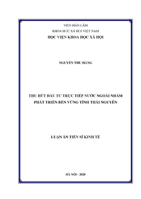 Luận án tiến sĩ thu hút đầu tư trực tiếp nước ngoài nhằm phát triển bền vững tỉnh thái nguyên