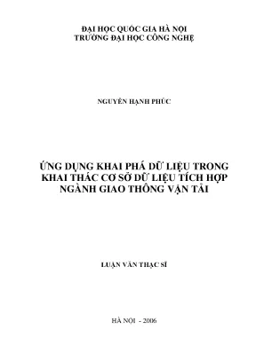 Luận văn thạc sĩ ứng dụng khai phá dữ liệu trong khai thác cơ sở dữ liệu tích hợp nghành giao thông vận tải luận văn ths công nghệ thông tin 1 01 10