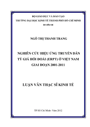 Luận văn thạc sĩ nghiên cứu hiệu ứng truyền dẫn của tỷ giá hối đoái erpt ở việt nam giai đoạn 2001 2011