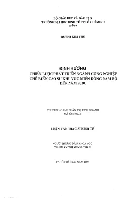 Luận văn thạc sĩ định hướng chiến lược phát triển ngành công nghiệp chế biến cao su khu vực miền đông nam bộ đến năm 2010 luận văn thạc sĩ