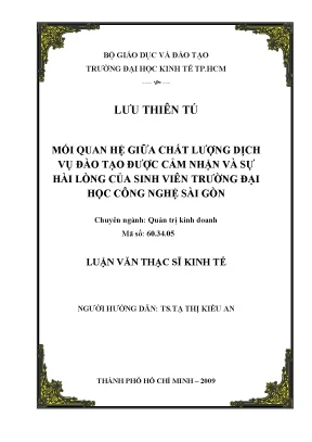 Luận văn thạc sĩ mối quan hệ giữa chất lượng dịch vụ đào tạo được cảm nhận và sự hài lòng của sinh viên trường đại học công nghệ sài gòn luận văn thạc sĩ kinh tế