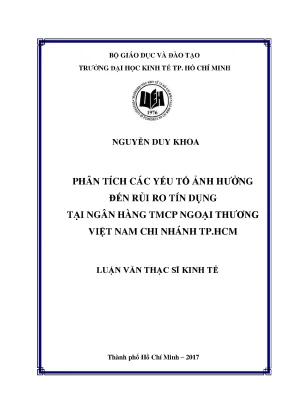 Luận văn thạc sĩ phân tích các yếu tố ảnh hưởng đến rủi ro tín dụng tại ngân hàng tmcp ngoại thương việt nam chi nhánh tp hcm