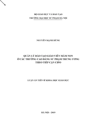 Luận án tiến sĩ quản lý đào tạo giáo viên mầm non ở các trường cao đẳng sư phạm trung ương theo tiếp cận cipo