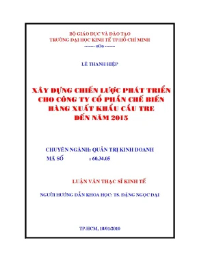 Luận văn thạc sĩ xây dựng chiến lược phát triển cho công ty cổ phần chế biến hàng xuất khẩu cầu tre đến năm 2015