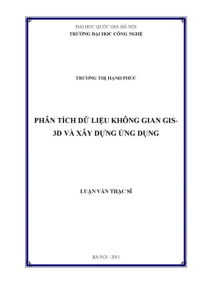 Luận văn thạc sĩ phân tích dữ liệu không gian gis 3d và xây dựng ứng dụng