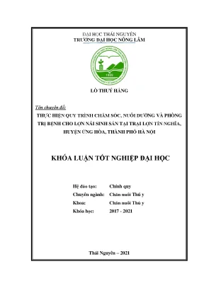 Luận văn tốt nghiệp thực hiện quy trình chăm sóc nuôi dưỡng phòng và trị bệnh cho lợn nái sinh sản tại trại lợn tín nghĩa huyện ứng hòa thành phố hà nội