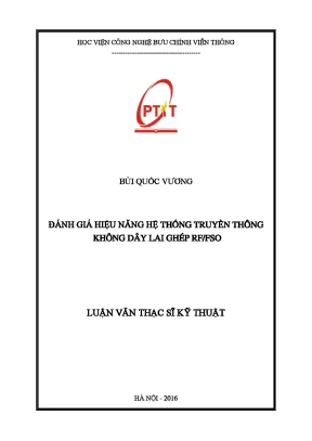 Luận văn thạc sĩ đánh giá hiệu năng hệ thống truyền thông không dây lai ghép rf fso