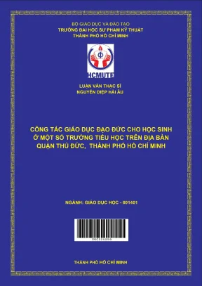 Luận văn thạc sĩ hcmute công tác giáo dục đạo đức cho học sinh ở một số trường tiểu học trên địa bàn quận thủ đức tp hcm