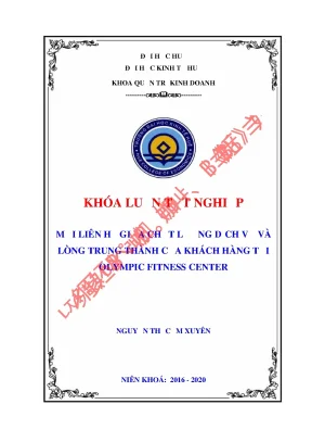 Luận văn tốt nghiệp mối liên hệ giữa chất lượng dịch vụ và lòng trung thành của khách hàng tại olympic fitness center