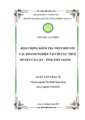 Luận văn thạc sĩ hoạt động kiểm tra thuế đối với các doanh nghiệp tại chi cục thuế huyện cai lậy tỉnh tiền giang