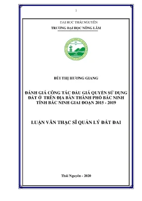 Luận văn tốt nghiệp đánh giá công tác đấu giá quyền sử dụng đất ở trên địa bàn thành phố bắc ninh tỉnh bắc ninh giai đoạn 2015 2019