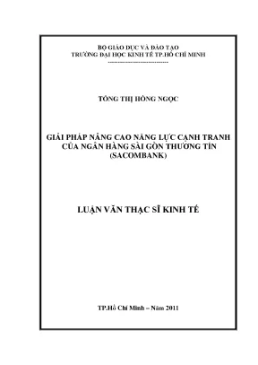 Luận văn thạc sĩ giải pháp nâng cao năng lực cạnh tranh của ngân hàng sài gòn thương tín sacombank
