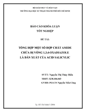 Luận văn thạc sĩ tổng hợp một số hợp chất amide chứa dị vòng 1 3 4 oxadiazole là dẫn xuất của acid salicylic