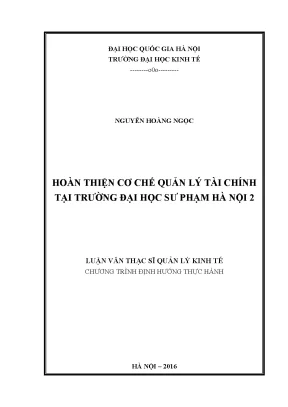 Luận văn thạc sĩ hoàn thiện cơ chế quản lý tài chính tại trường đại học sư phạm hà nội 2